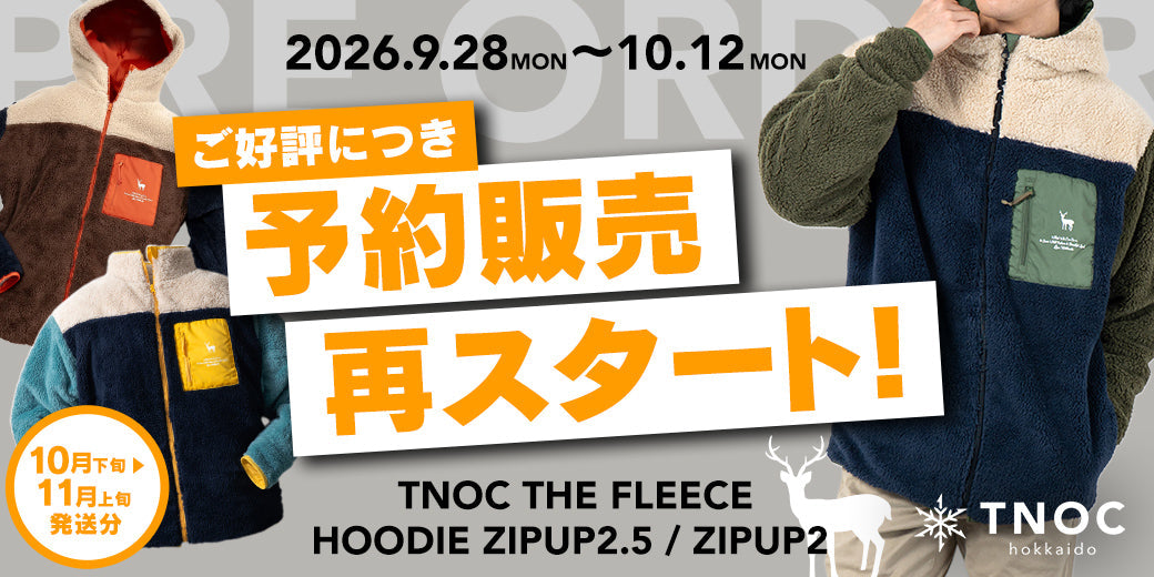 【10月下旬〜11月上旬発送分のご予約スタート!】「2026 AW PRE-ORDER CAMPAIGN」人気のフリースTNOC THE FLEECE!