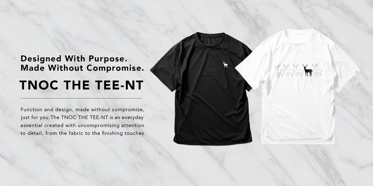 品質。環境。着心地。デザイン。こだわり抜いたTシャツ「TEE-NT」登場。