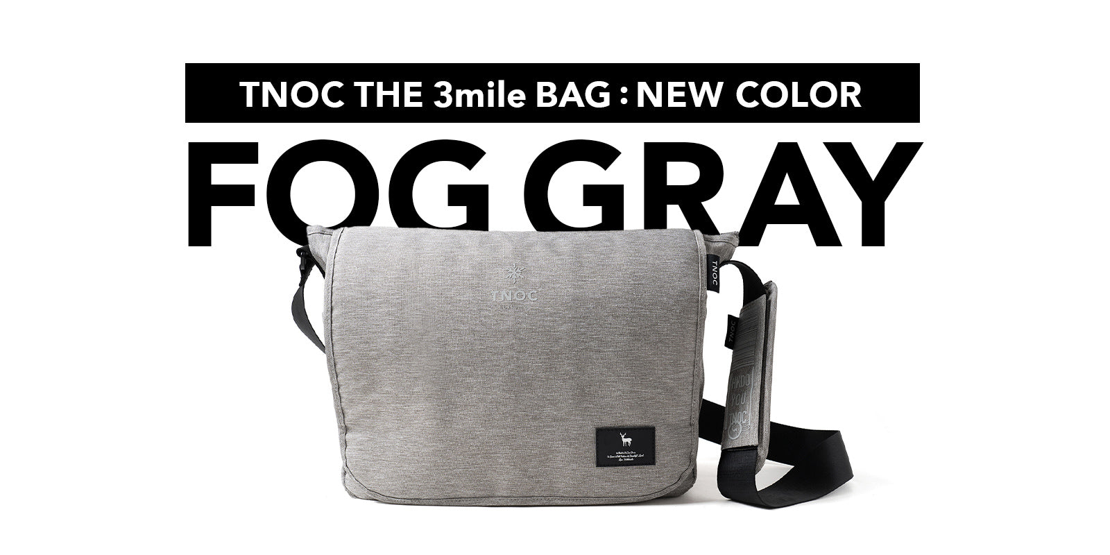 大人気の大容量メッセンジャーバッグ「TNOC THE 3mile BAG」に新色FOG GRAYが登場！